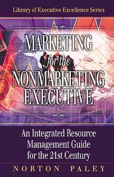 portada marketing for the nonmarketing executive (en Inglés)