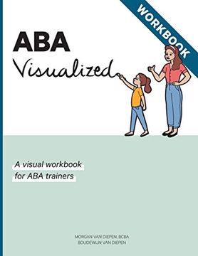portada Aba Visualized Workbook: A Visual Workbook for aba Trainers (in English)