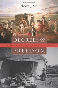 portada Degrees of Freedom: Louisiana and Cuba After Slavery 