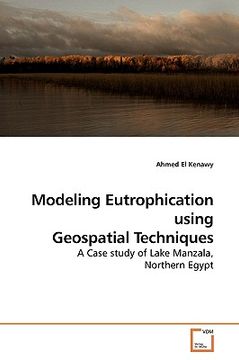 portada modeling eutrophication using geospatial techniques (en Inglés)