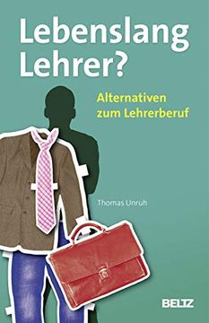 portada Lebenslang Lehrer? Alternativen zum Lehrerberuf (Beltz Praxis) (in German)