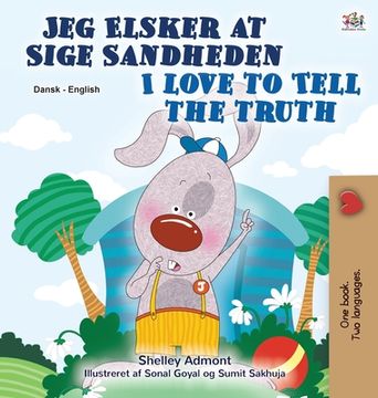 portada I Love to Tell the Truth (Danish English Bilingual Book for Children) (en Danés)