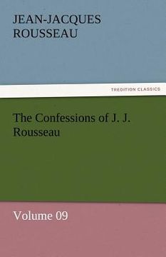 portada the confessions of j. j. rousseau - volume 09 (en Inglés)