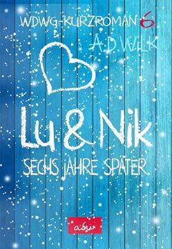 portada Lu & Nik. Sechs Jahre Später (en Alemán)