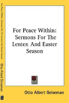 portada for peace within: sermons for the lenten and easter season (en Inglés)
