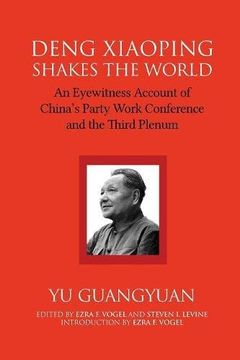 portada Deng Xiaoping Shakes the World: An Eyewitness Account of China's Party Work Conference and the Third Plenum