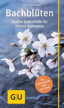 portada Bachblüten: Sanfte Selbsthilfe für Innere Harmonie (gu Alternativmedizin) (en Alemán)