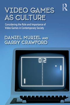 portada Video Games as Culture (Routledge Advances in Sociology) (en Inglés)