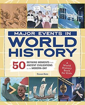 portada Major Events in World History: 50 Defining Moments From Ancient Civilizations to the Modern day (People and Events in History) (en Inglés)