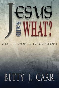 portada Jesus Said What?: Gentle Words to Comfort