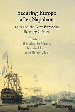portada Securing Europe After Napoleon: 1815 and the new European Security Culture (en Inglés)
