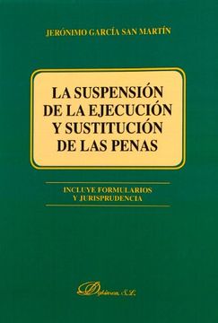 La Suspensión De La Ejecución Y Sustitución De Las Penas