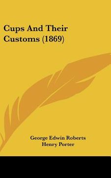 portada cups and their customs (1869) (en Inglés)