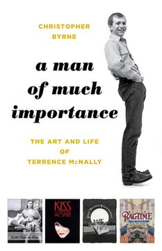 portada A Man of Much Importance: The Art and Life of Terrence McNally (in English)