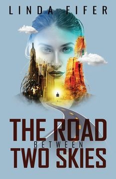 portada The Road Between Two Skies (in English)