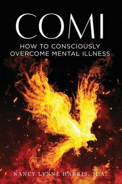 portada Comi: How to Consciously Overcome Mental Illness (en Inglés)