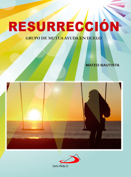 portada RESURRECCION - GRUPO DE MUTUA AYUDA EN DUELO (in Spanish)