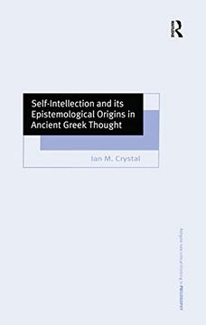 portada Self-Intellection and its Epistemological Origins in Ancient Greek Thought (Ashgate new Critical Thinking in Philosophy) (en Inglés)