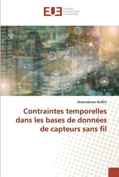 portada Contraintes temporelles dans les bases de données de capteurs sans fil (en Francés)