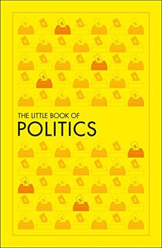portada The Little Book of Politics (Big Ideas) (en Inglés)