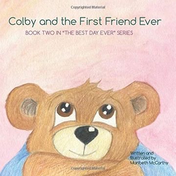 portada Colby and the First Friend Ever: Book two in the Best day Ever Series (in English)