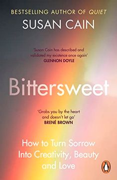 portada Bittersweet: How to Turn Sorrow Into Creativity, Beauty and Love (in English)