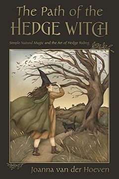 portada The Path of the Hedge Witch: Simple Natural Magic and the art of Hedge Riding (en Inglés)