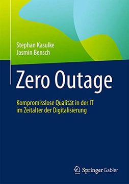 portada Zero Outage: Kompromisslose Qualität in der it im Zeitalter der Digitalisierung
