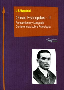 portada Obras Escogidas - ii: Pensamiento y Lenguaje. Conferencias Sobre Psicología (in Spanish)