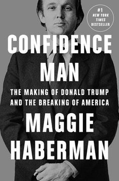portada Confidence Man: The Making of Donald Trump and the Breaking of America 