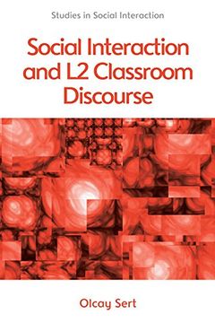 portada Social Interaction and l2 Classroom Discourse (Studies in Social Interaction Eup) (in English)