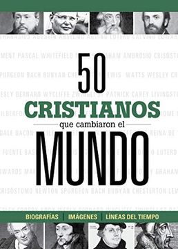 portada 50 Cristianos que Cambiaron el Mundo
