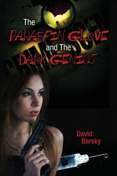 portada The Paraffin Glove and The Dark Genius (en Inglés)