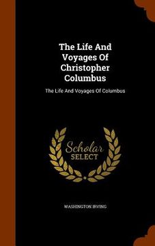 portada The Life And Voyages Of Christopher Columbus: The Life And Voyages Of Columbus