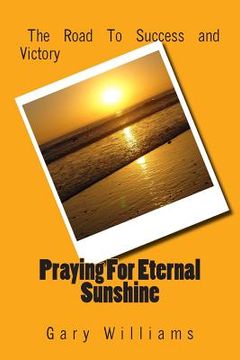 portada Praying For Eternal Sunshine (en Inglés)