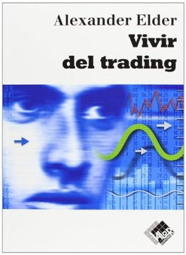 portada Vivir del Trading: Psicología, Tácticas de Trading, Gestión del Dinero