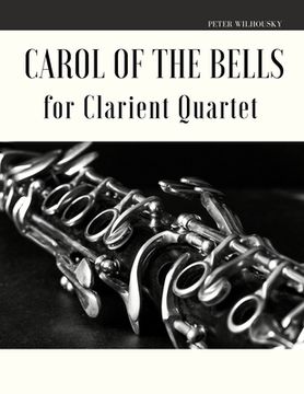 portada Carol of the Bells for Clarinet Quartet (en Inglés)