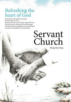 portada Servant Church: Refreshing the Heart of God (en Inglés)
