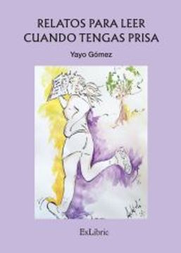 portada Relatos Para Leer Cuando Tengas Prisa (in Spanish)