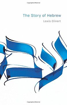portada The Story of Hebrew (Library of Jewish Ideas) (in English)