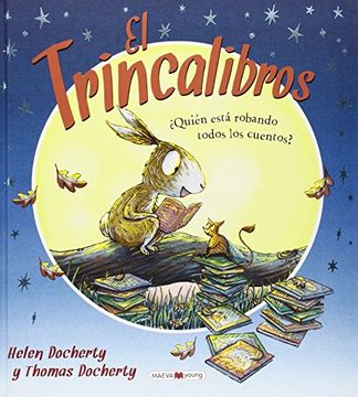 El Trincalibros:  Quién Está Robando Todos los Cuentos?