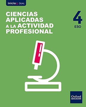 portada Inicia Dual Ciencias Aplicadas A La Actividad Profesional. Libro Del Alumno - 4º ESO