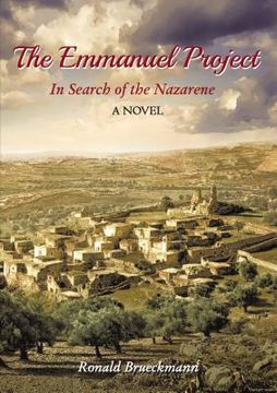 portada The Emmanuel Project: In Search of the Nazarene a Novel (en Inglés)