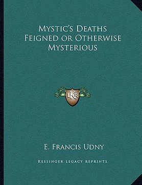 portada mystic's deaths feigned or otherwise mysterious (en Inglés)