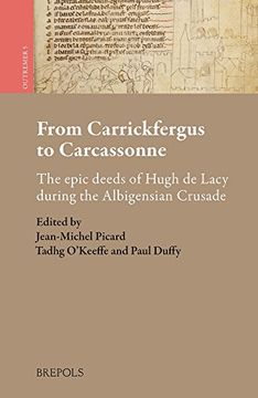 portada From Carrickfergus to Carcassonne: The Epic Deeds of Hugh de Lacy During the Albigensian Crusade (en Francés)
