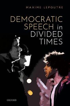 portada Democratic Speech in Divided Times (en Inglés)
