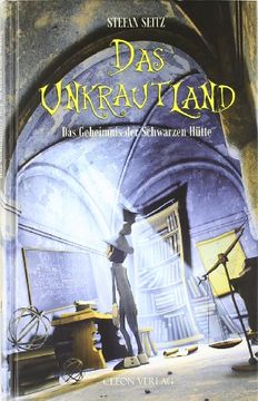 portada Das Unkrautland 02: Das Geheimnis der Schwarzen Hütte