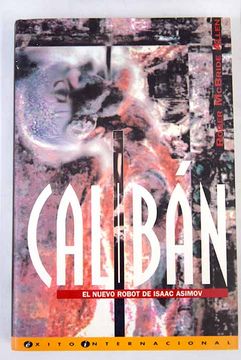 portada Caliban: el nuevo robot de Isaac Asimov