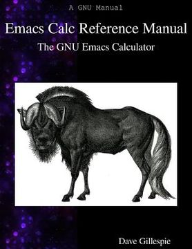 portada Emacs Calc Reference Manual: The GNU Emacs Calculator (en Inglés)