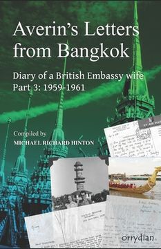portada Averin's Letters from Bangkok, part 3: Diary of a British Embassy wife 1959-1961 (in English)